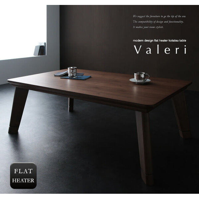 モダンデザインフラットヒーターこたつテーブル Valeri ヴァレーリ 正方形(80×80cm)/長方形(75×105cm)/4尺長方形(80×120cm) [00]